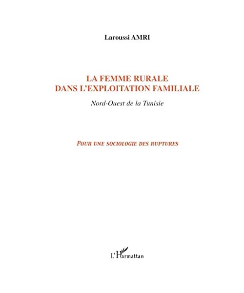 La femme rurale dans l'exploitation familiale Nord-Ouest de la Tunisie