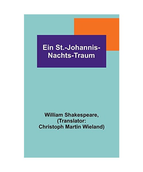 Ein St.-Johannis-Nachts-Traum
