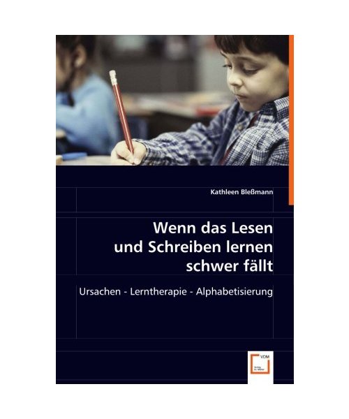 Wenn das Lesen und Schreiben lernen schwer fällt
