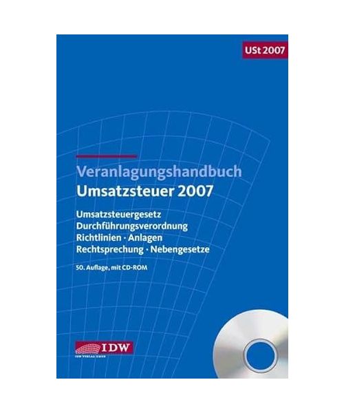 Veranlagungshandbuch Umsatzsteuer 2007 / Mit CD-ROM