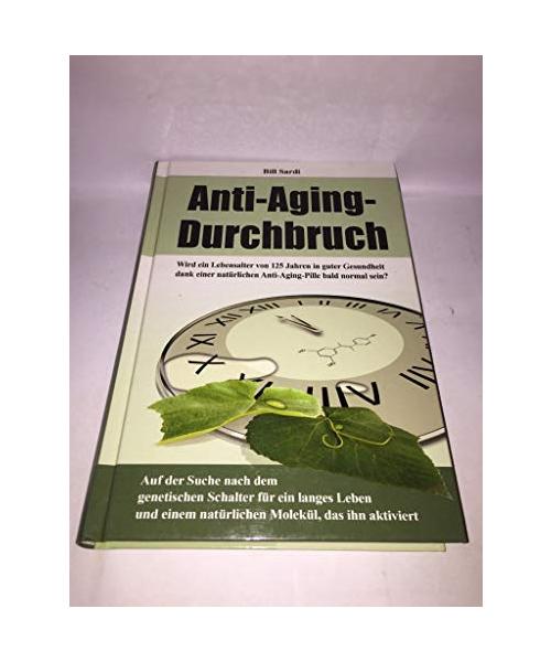 Anti-Aging-Durchbruch. Wird ein Lebensalter von 125 Jahren in guter Gesundheit dank einer natürlichen Anti-Aging-Pille bald normal sein?