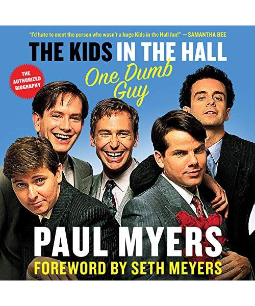 The Kids in the Hall: One Dumb Guy