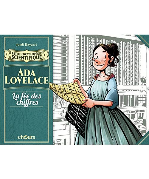 Petite encyclopédie scientifique - Ada Lovelace: La Fée des chiffres