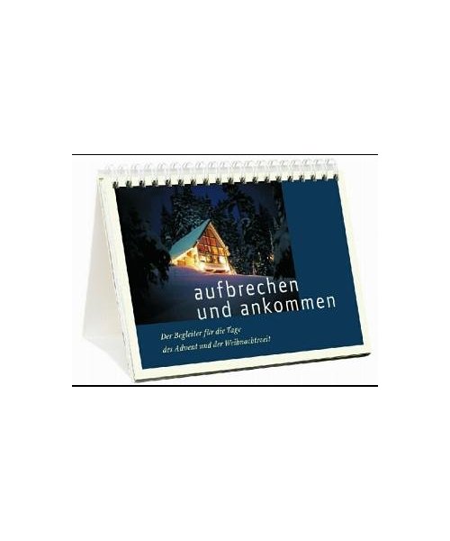 Aufbrechen und ankommen