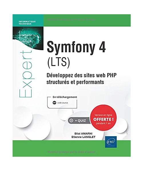 Symfony 4 (LTS) - Développez des sites web PHP structurés et performants