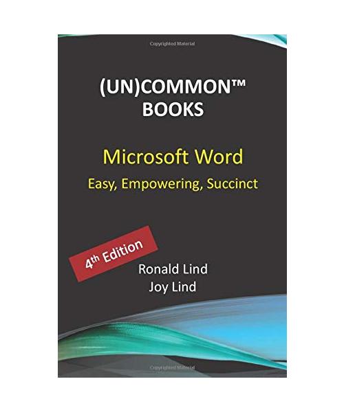 Microsoft Word: Easy, Empowering, Succinct (Technology Series, Band 3)