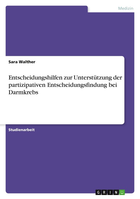 Entscheidungshilfen zur Unterstützung der partizipativen Entscheidungsfindung bei Darmkrebs