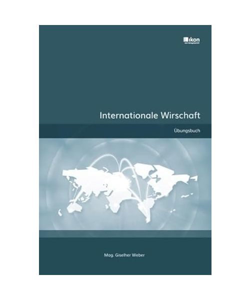 Internationale Wirtschaft. Übungsbuch