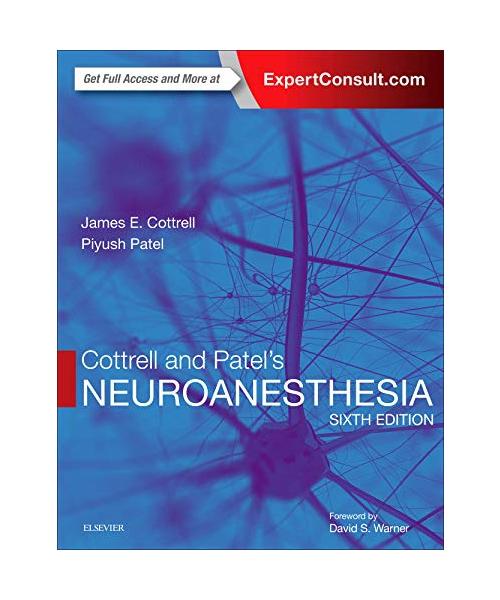 Cottrell and Patel's Neuroanesthesia