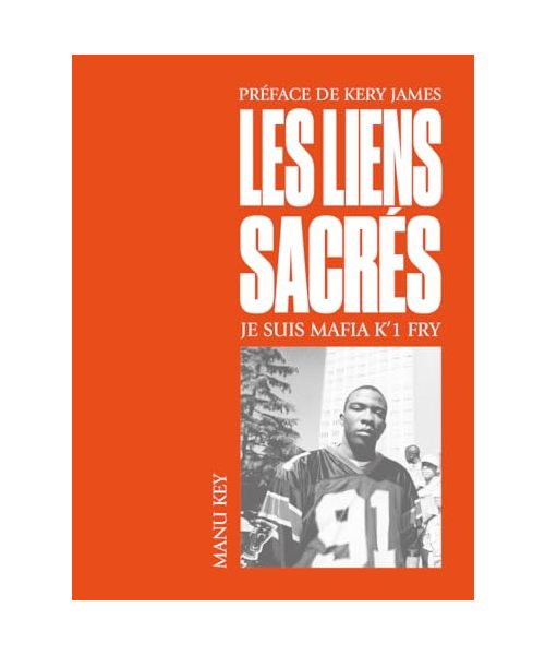 Les Liens sacrés - Je suis Mafia K'1 Fry