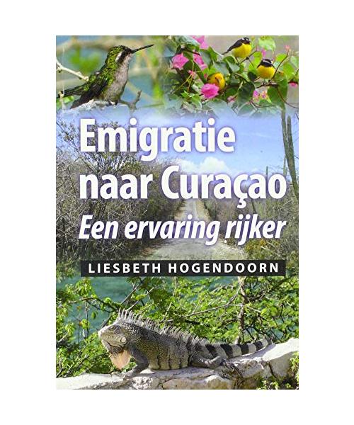 Emigratie naar Curaçao: Een ervaring rijker