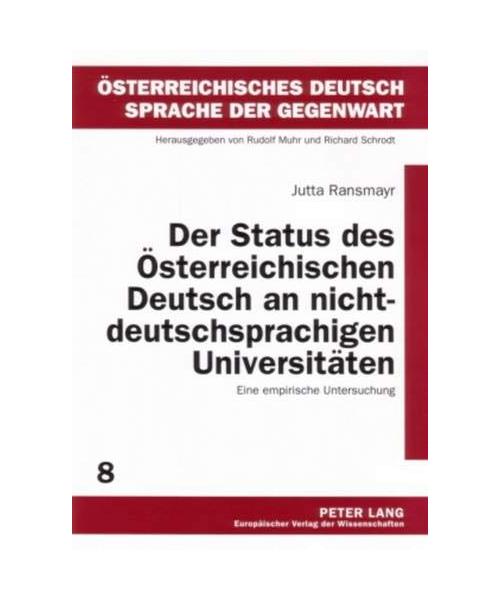 Der Status des Österreichischen Deutsch an nichtdeutschsprachigen Universitäten