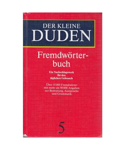 (Duden) Der kleine Duden, 6 Bde., Bd.5, Fremdwörterbuch