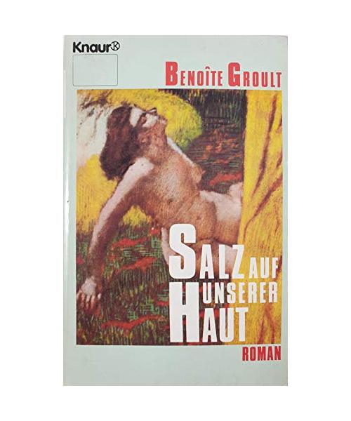Salz auf unserer Haut. Roman.