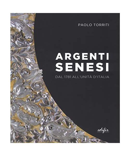 ARGENTI SENESI DAL 1781