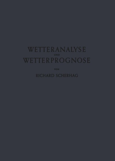 Neue Methoden der Wetteranalyse und Wetterprognose
