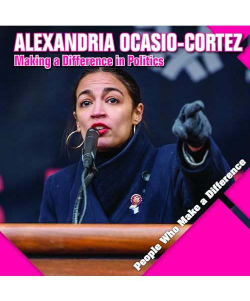 Alexandria Ocasio-Cortez: Making a Difference in Politics