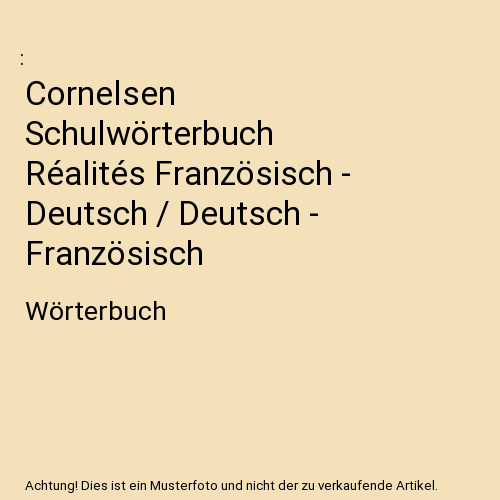 Cornelsen Schulwörterbuch Réalités Französisch - Deutsch / Deutsch - Französisch