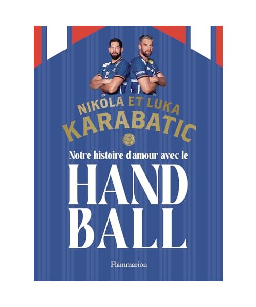 Notre histoire d'amour avec le handball