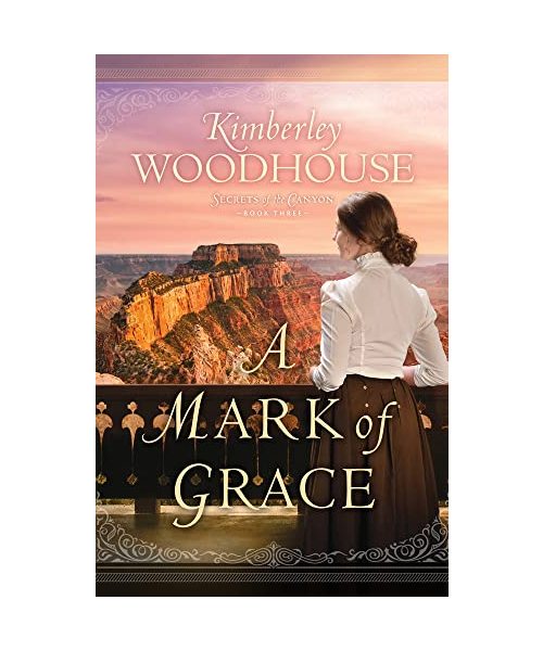 A Mark of Grace (Secrets of the Canyon, 3)