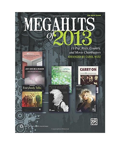 Megahits of 2013: 12 Pop, Rock, Country, TV, and Movie Chartbusters (Big Note Piano)