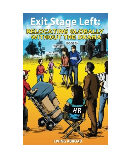 Exit Stage Left: Relocating Globally Without The Drama