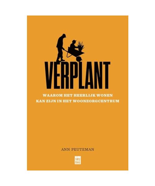 Verplant: waarom het heerlijk wonen kan zijn in het woonzorgcentrum