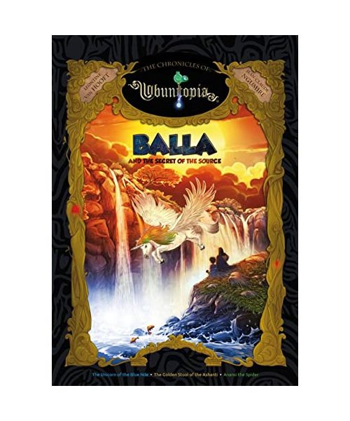 Balla and the Secret of the Source: The Unicorn of the Blue Nile, The Stool of the Ashanti