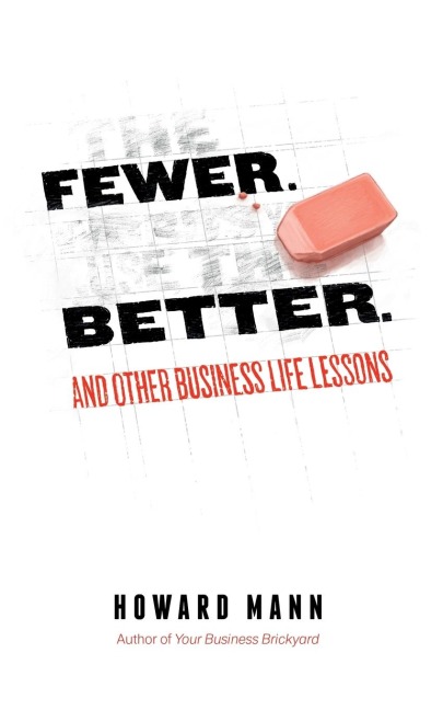 Fewer. Better.