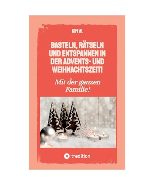 Basteln, rätseln und entspannen in der Advents- und Weihnachtszeit!