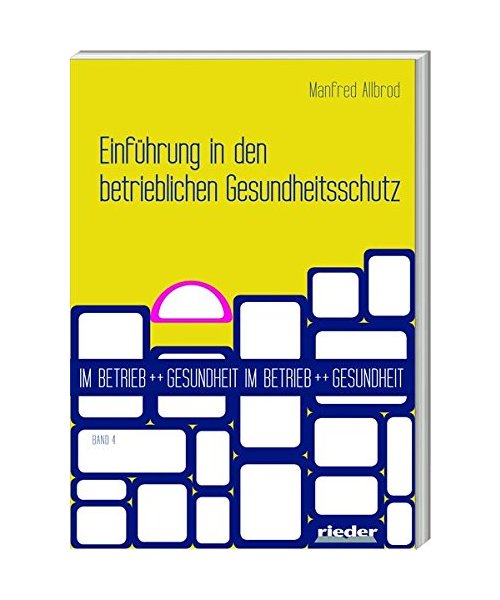 Einführung in den betrieblichen Gesundheitsschutz