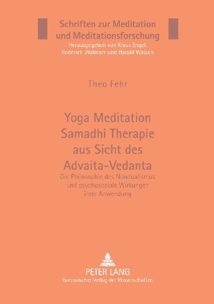 Yoga Meditation Samadhi Therapie aus Sicht des Advaita-Vedanta