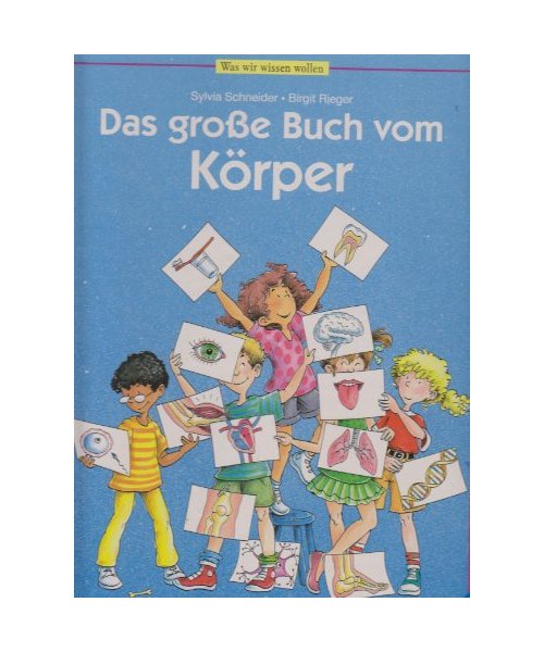 Das große Buch vom Körper