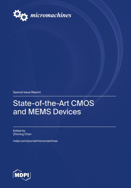 State-of-the-Art CMOS and MEMS Devices