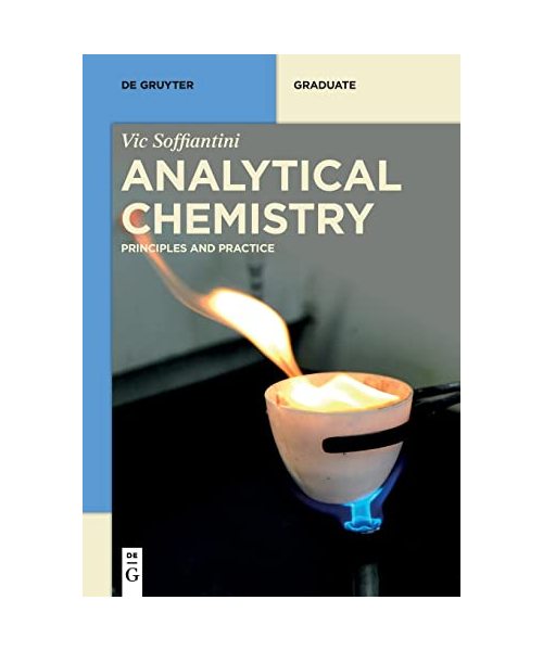 Analytical Chemistry: Principles and Practice (De Gruyter Textbook)