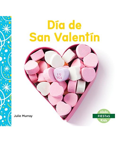 Dia de San Valentin (Valentine's Day)