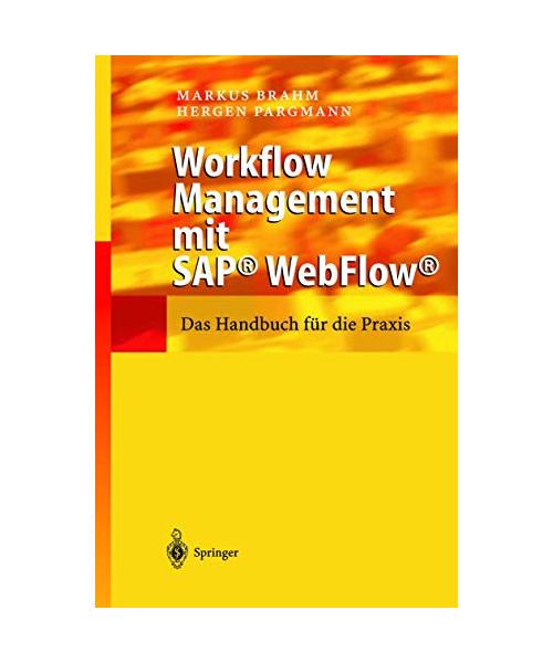 Workflow Management mit SAP® WebFlow®