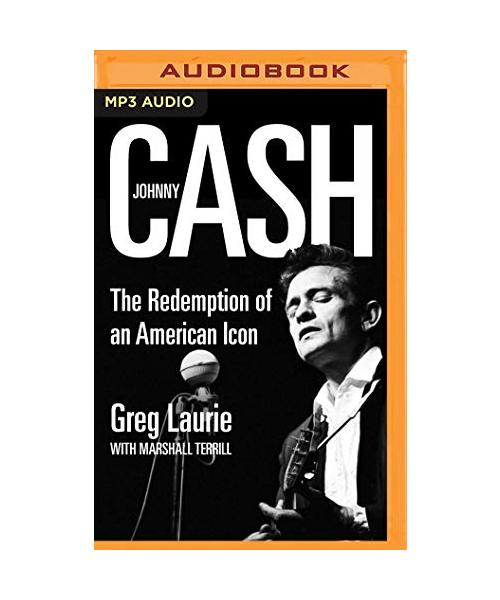 Johnny Cash: The Redemption of an American Icon