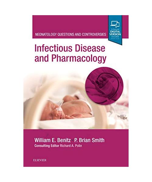 Infectious Disease and Pharmacology: Neonatology Questions and Controversies