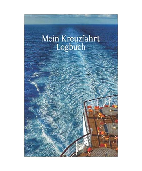 Mein Kreuzfahrt Logbuch: Ein kleines Notizbuch zum tracken all deiner Fahrten und Abenteuer auf den sieben Weltmeeren - Version 3