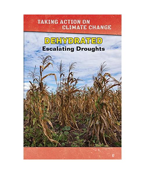 Dehydrated: Escalating Droughts