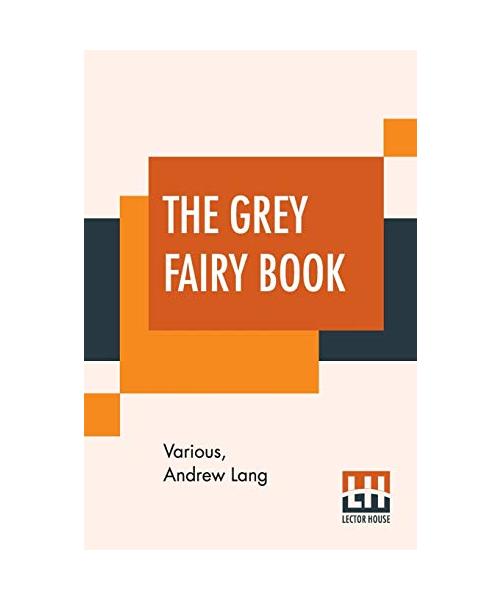 The Grey Fairy Book