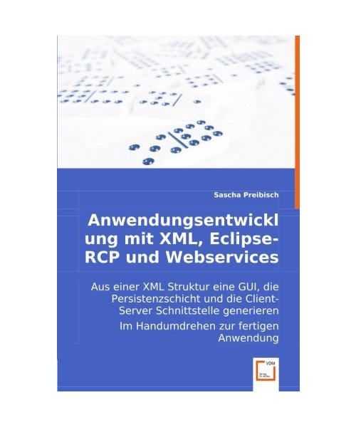 Anwendungsentwicklung mit XML, Eclipse-RCP und Webservices