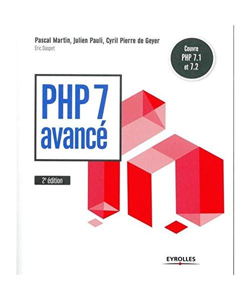 PHP 7 avancé: Couvre PHP 7.1 et 7.2