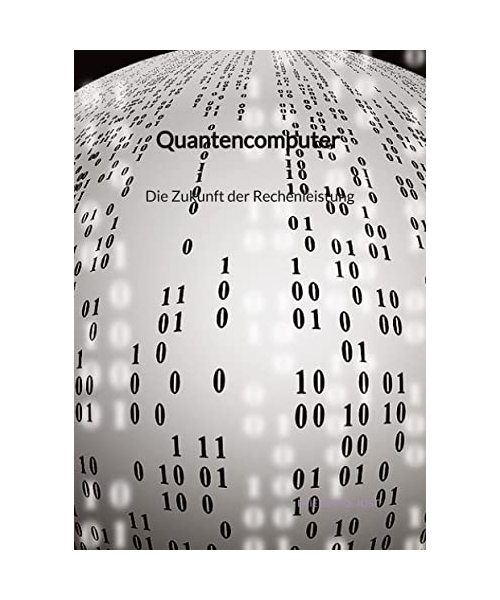 Quantencomputer - Die Zukunft der Rechenleistung