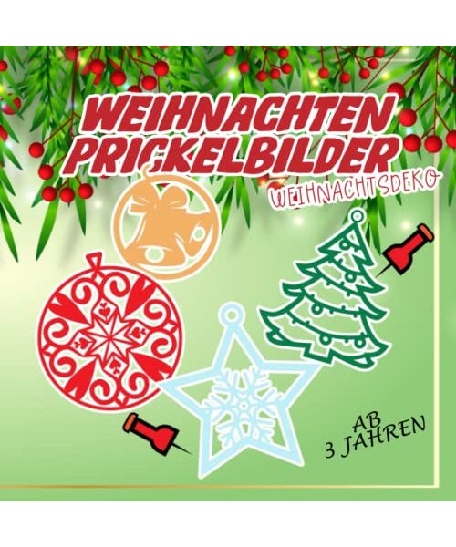 Weihnachten Prickelbilder: Weihnachtsdeko Prickelset für Kinder ab 3 Jahre | Malen Prickeln Basteln Prickelblock für Jungen und Mädchen | Weihnachtsbücher Prickelnadel Bastelbücher Malbuch