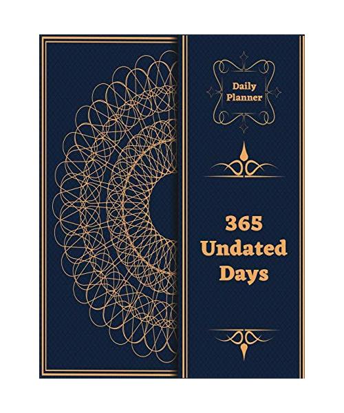 Daily Planner 365 Undated Days: To Do List Daily Task Checklist, Fill Important Times, Meal Planner & Goals