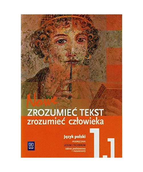 Nowe Zrozumiec tekst zrozumiec czlowieka 1 Podrecznik Czesc 1 Zakres podstawowy i rozszerzony
