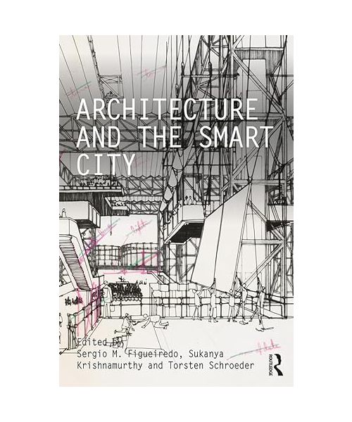 Architecture and the Smart City