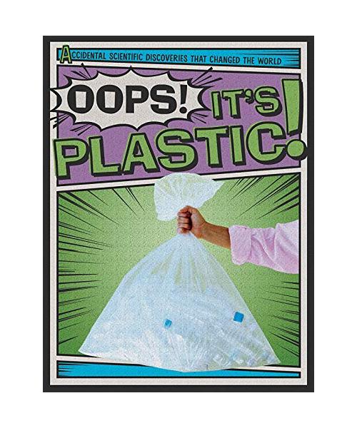Oops! It's Plastic!